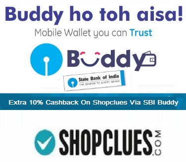 India Desire : Shopclues SBI Buddy Offer : Get Rs 30 Off + Extra 10% Cashback Using SBI Buddy